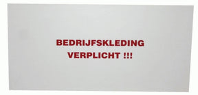Producten bordje bedrijfskleding verplicht
