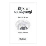 Uitgeverij kluitman kijk, ik ben een pony!