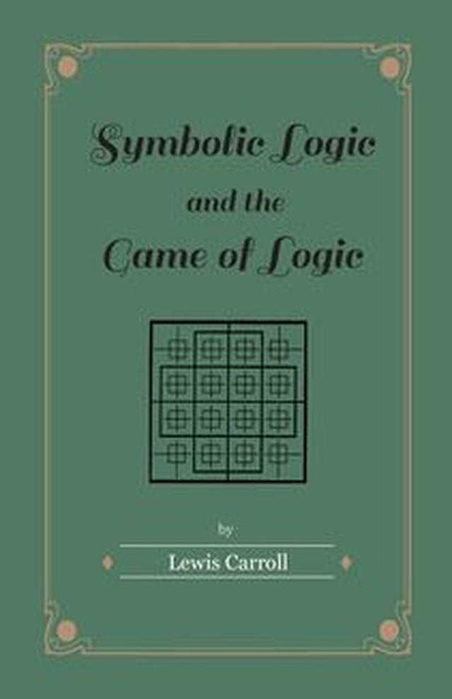 Symbolic logic and the game of logic