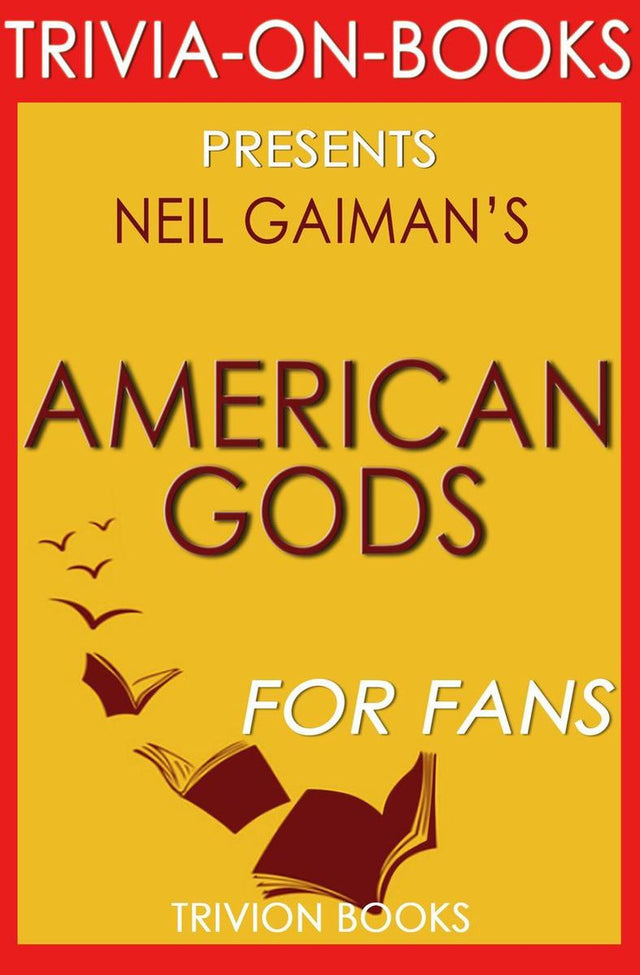 Trivia: american gods by neil gaiman (trivia-on-books)