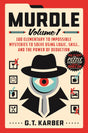 Murdle - volume 1 - 100 mysteries to solve using logic, skill, and the power of deduction
