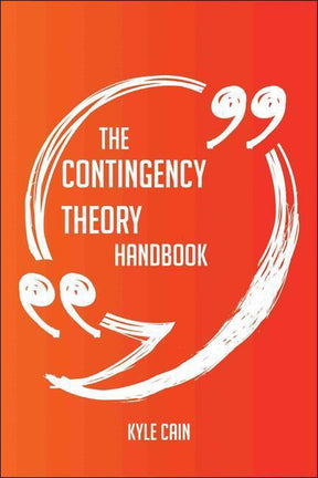 The contingency theory handbook - everything you need to know about contingency theory