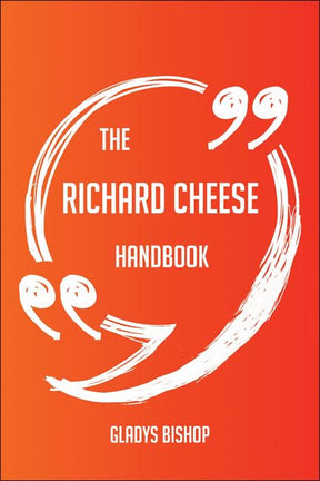The richard cheese handbook - everything you need to know about richard cheese