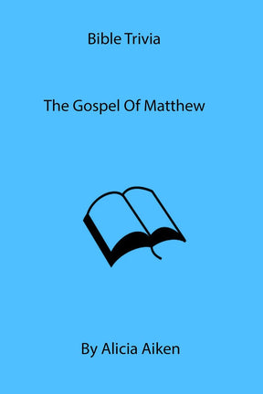 Bible trivia the gospel of matthew