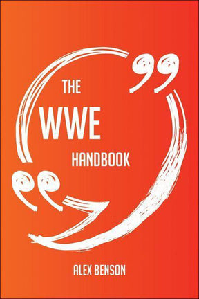 The wwe handbook - everything you need to know about wwe