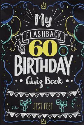 My flashback 60th birthday quiz book