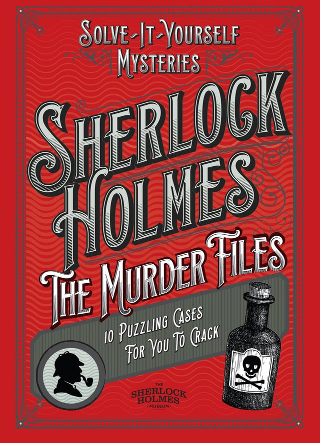 Sherlock holmes: the murder files - 10 puzzling cases for you to crack