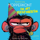 Mopperkont en het feestvarken. 3+ | 3 stuks