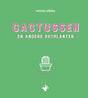 Cactussen en andere vetplanten