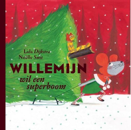 Willemijn wil een superboom. 3+