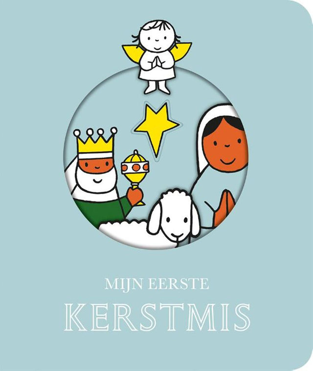 Kerst: mijn eerste kerstmis. 0+ nijntje