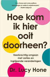 Hoe kom ik hier ooit doorheen? -