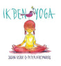 Ik ben yoga. 4+